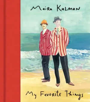 MAIRA KALMAN - FAVORITE THINGS, MY