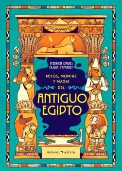 MITOS, MOMIAS Y MAGIA DEL ANTIGUO EGIPTO