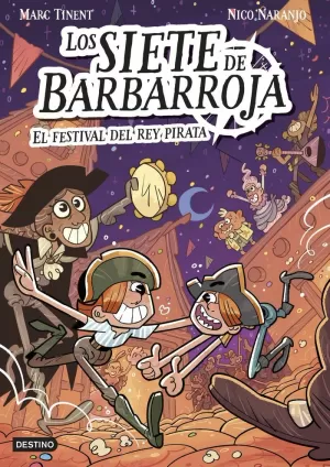 LOS SIETE DE BARBARROJA 2. EL FESTIVAL DEL REY PIRATA