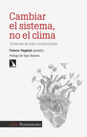 CAMBIAR EL SISTEMA, NO EL CLIMA