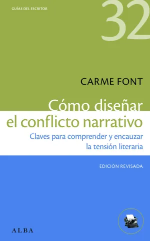 CÓMO DISEÑAR EL CONFLICTO NARRATIVO