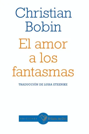 EL AMOR A LOS FANTASMAS