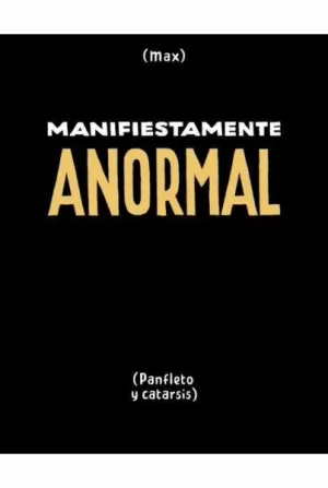 MANIFIESTAMENTE ANORMAL (2ª ED.)