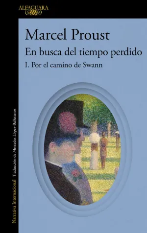 POR EL CAMINO DE SWANN (EN BUSCA DEL TIEMPO PERDIDO)