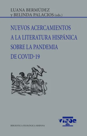 NUEVOS ACERCAMIENTOS A LA LITERATURA HISPÁNICA SORE LA PANDEMIA DE COVID-19