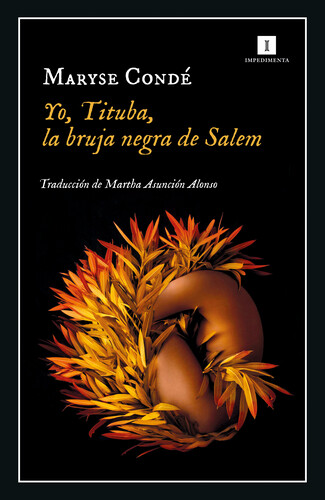 Club de lectura “Yo, Tituba, la bruja negra de Salem” de Maryse Condé